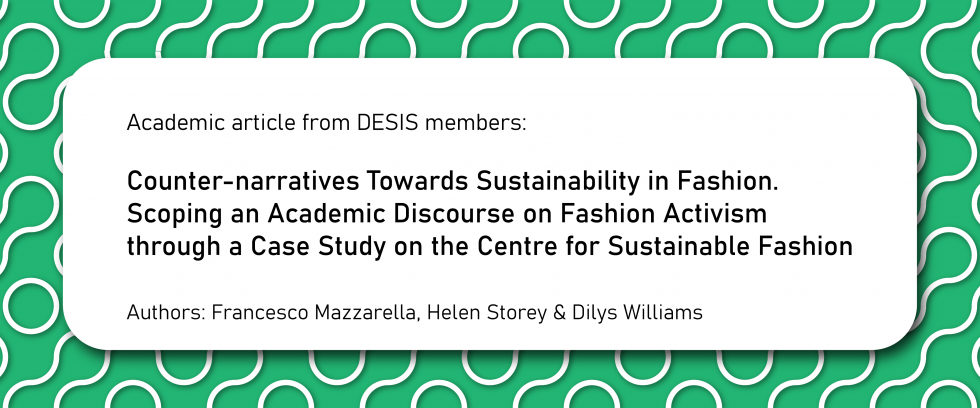 Counter-narratives Towards Sustainability in Fashion. Scoping an Academic Discourse on Fashion Activism through a Case Study on the Centre for Sustainable Fashion